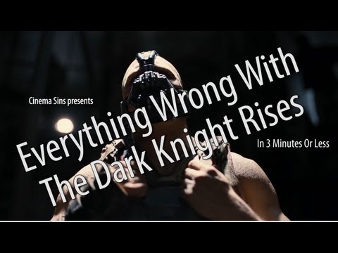 Everything Wrong With The Dark Knight Rises In 3 Minutes Or Less