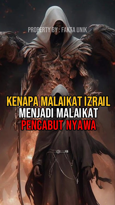 kenapa malaikat Izrail menjadi malaikat pencabut nyawa #islam #malaikat #malaikatmaut