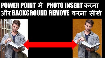 PowerPoint में Photo Insert करना और Background Remove करना सीखे | Remove Background in PowerPoint