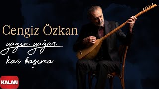 Cengiz Özkan - Yazın Yağar Kar Başıma I Tuz © 2023 Kalan Müzik Resimi