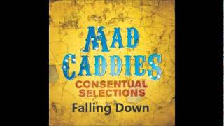 Vignette de la vidéo "Mad Caddies - Falling Down"