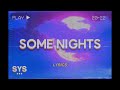 Nicholas Mick - Some Nights (Lyrics)