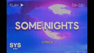 Nicholas Mick - Some Nights (Lyrics)