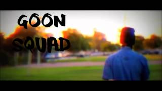 Goon Squad Intro