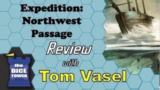 Expedition: Northwest Passage Review - with Tom Vasel