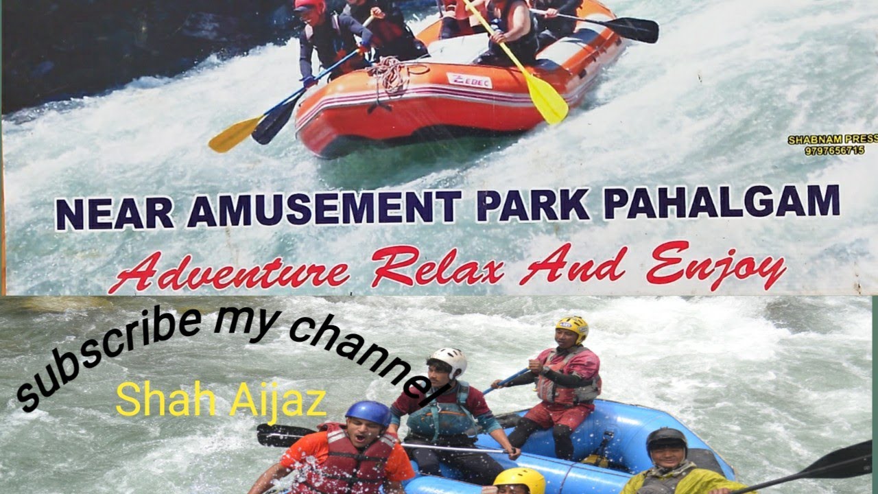 subscribe my channelaL shah Aijaz...white water rafting Pahalgam - YouTube