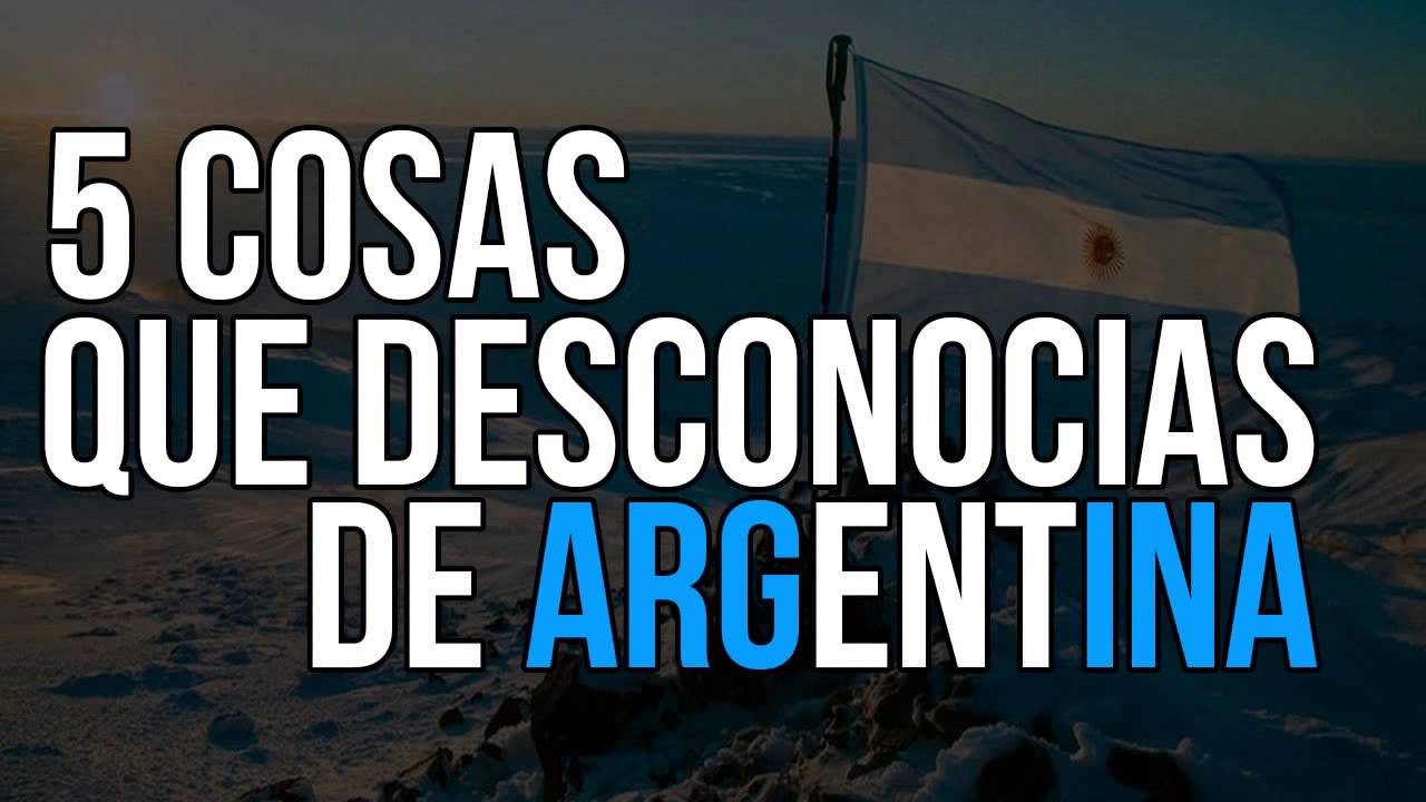 5 cosas que no sabias de argentina - YouTube