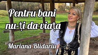 Pentru bani nu-ți da viața   Mariana Blidariu