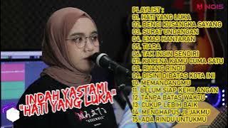 INDAH YASTAMI - HATI YANG LUKA | FULL ALBUM TERBARU INDAH YASTAMI 2022