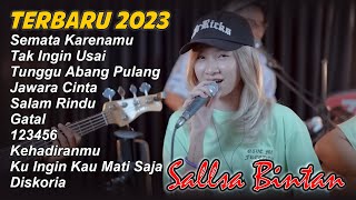SALLSA BINTAN SEMATA KARENAMU, TAK INGIN USAI, TUNGGU ABANG PULANG | FULL ALBUM TERBARU 2023