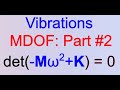 Vibrations: MDOF Part #2