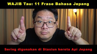 11 frase bahasa Jepang yang sering digunakan di stasiun kereta api Jepang