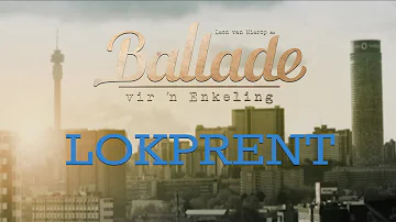 Ballade vir 'n Enkeling - Lokprent