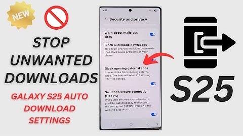 🚫 How to Turn On/Off Block Automatic Downloads | Galaxy S25/S25+/Ultra 📲