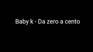 Обложка Baby K Da Zero A Cento Lyrics Скачать Baby K Da Zero A Cento Lyrics