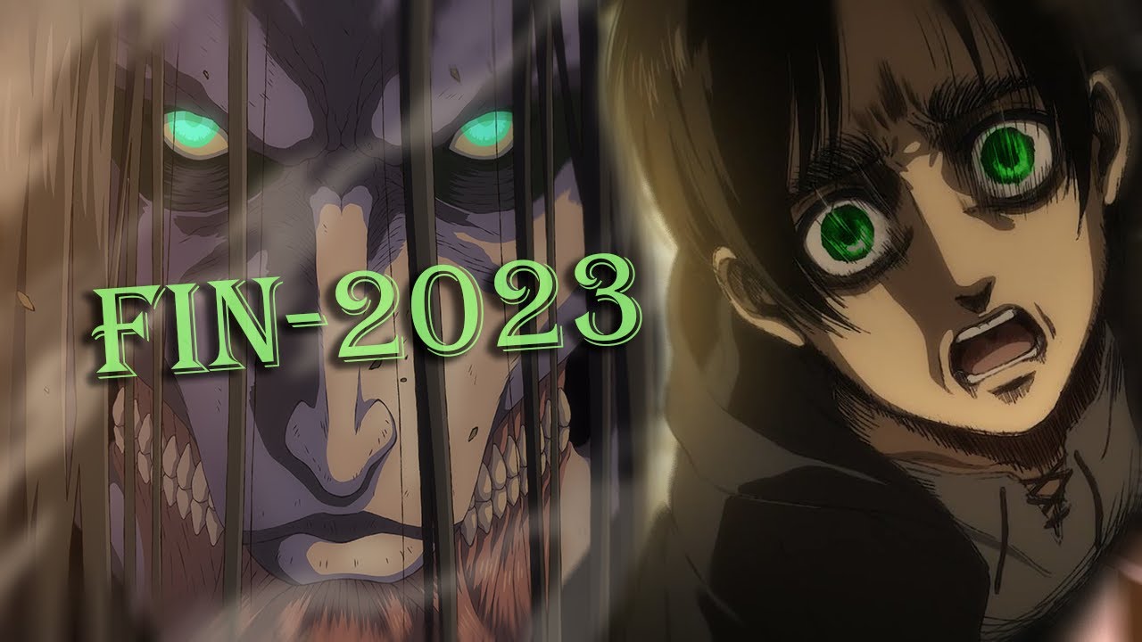 LA FIN DE L'ATTAQUE DES TITANS EN 2023 ! C'EST LA FIN DU MONDE