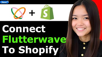 How to Connect Flutterwave to Shopify 2026 (Step By Step)