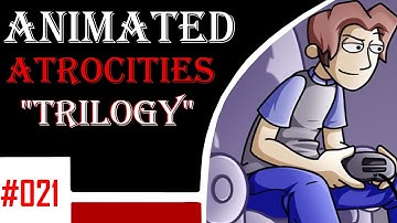 Animated Atrocities 021 || "Trilogy" [Ctrl + Alt + Del]