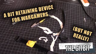 The GitBit: A Personal Bit Retaining Device for Wargamers