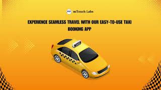 Simplify Your Travel With Mtouch Labs Taxi Booking App Mtouch Labs Taxi Booking App