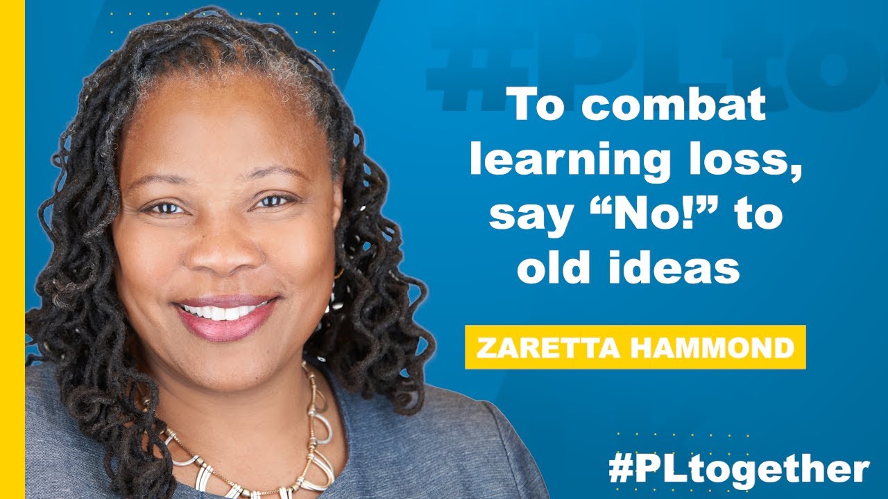 Zaretta Hammond How To Combat Learning Loss PLtogether YouTube zaretta-hammond-how-to-combat-learning-loss-pltogether-youtube