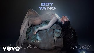 Samantha Barrón, Sr Pablo - bby ya no (Letra / Lyric) - SamanthaBarronVEVO