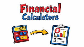 Top 5 Financial Calculators You Should Use
