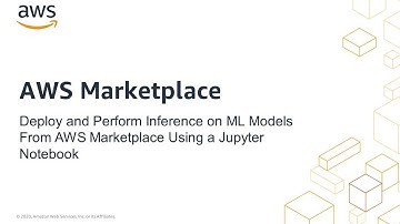 Deploy and Perform Inference on ML Models From AWS Marketplace Using a Jupyter Notebook