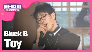 [SHOWCHAMPION] 블락비 - Toy (Block B - Toy) l EP.183