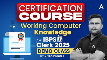 Certification Course Demo Class | Working Computer Knowledge for IBPS Clerk 2025 | By Vivek Pandey