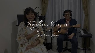 Together, Forever - Acoustic Session