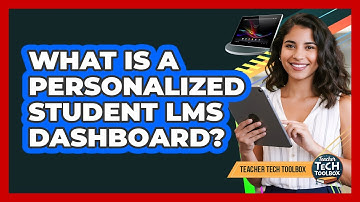 What Is a Personalized Student LMS Dashboard?