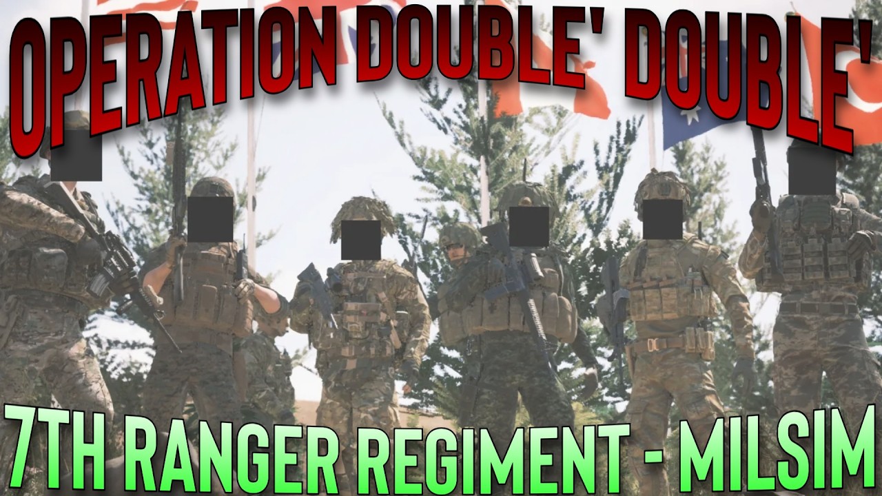 Operation Double Double - Milsim - 7th Ranger Reg. - SQUAD