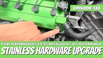 Kawi Performance Stainless Hardware Upgrade for Kawasaki JetSkis: The Watercraft Journal, Ep. 133