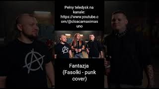 Fantazja (Fasolki - punk cover)