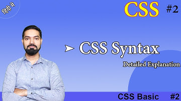 CSS syntax in Detail | What is CSS Syntax | Hindi | #cssbasic2