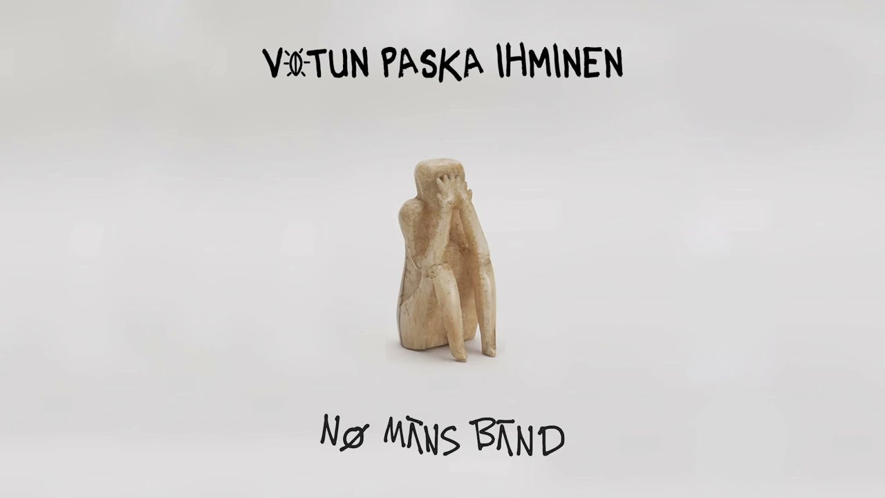 NO MAN'S BAND: V*tun Paska Ihminen (virallinen musiikkivideo 2023)
