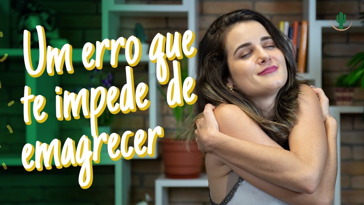 Um erro COMUM que impede o emagrecimento - YouTube