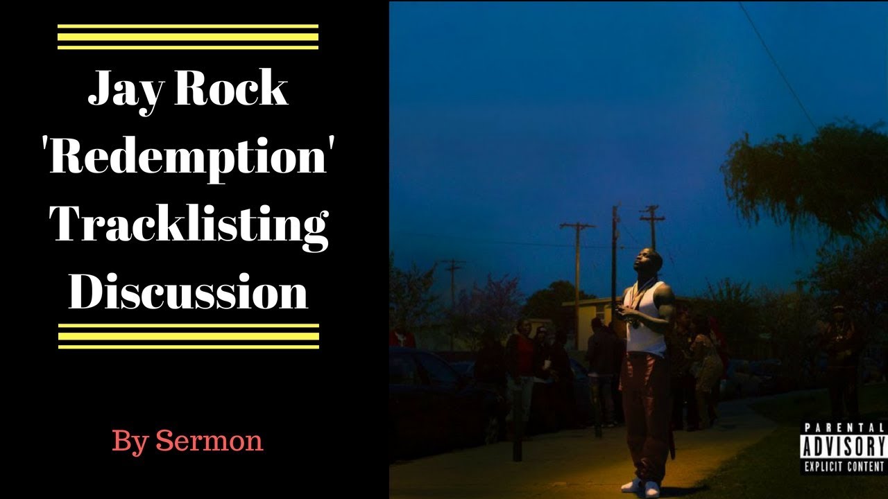 Jay Rock's 'Redemption' Tracklisting Discussion