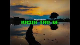 W A Y A S E - KASIH TAU DE [ Sandi MHC ] 2K24