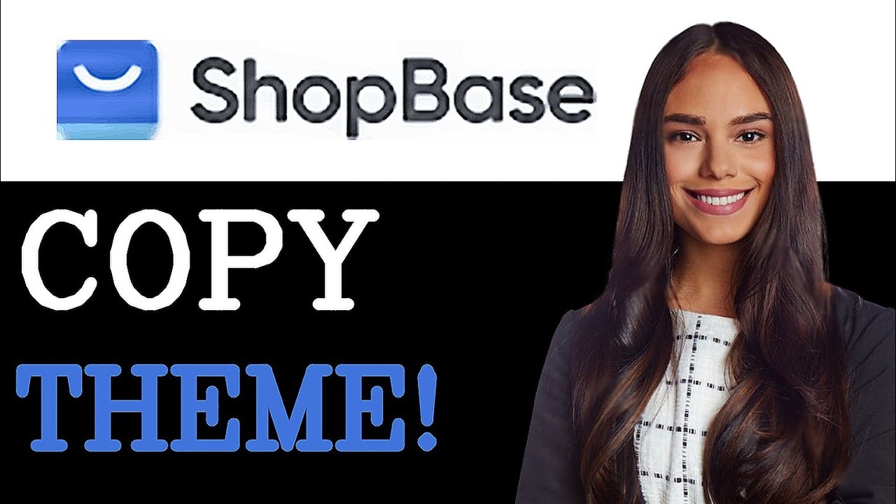 How To Copy A Theme To Another Store On Shopbase (2025) - YouTube