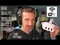 Stream Quest 3 in High Quality with Scrcpy (or Casting)