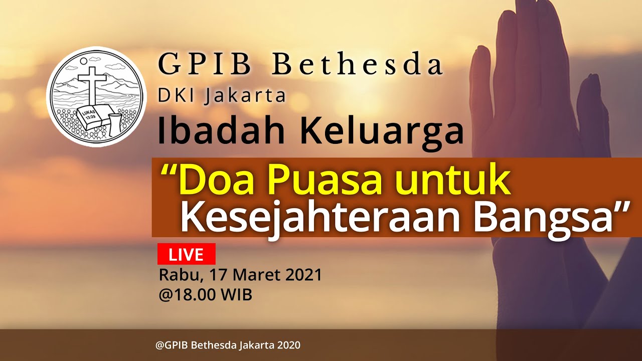 Ibadah Keluarga GPIB Bethesda (17 Maret 2021)