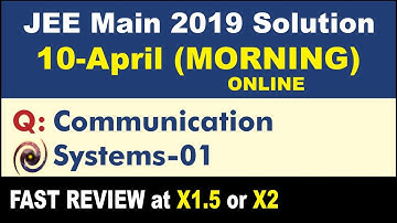 JEE Main 2019 Physics Solutions | Communication Systems 01