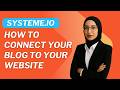 How To Connect Your Blog to Your Website with Systeme.io
