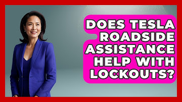 Does Tesla Roadside Assistance Help With Lockouts? - Auto Coverage Explained