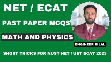 Cracking NUST NET and UET ECAT: Tips and Tricks with Past Paper Questions ǀǀ ECAT / NET 2023 Prep