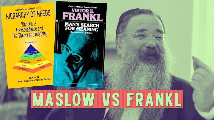 Maslow vs Frankl (Parshas Chayei Sarah)