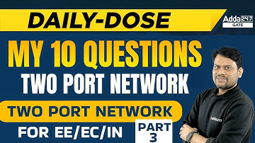 GATE 2023 Preparation | Daily Dose Electrical Engineering Two Port Network #3