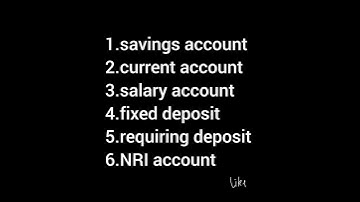 bank account types | types of bank accounts | different types bank accounts | account types